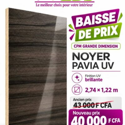 Promo CPM grande dimension Noyer Pavia UV brillant : 40 000 F CFA au lieu de 43 000 F CFA – EDS