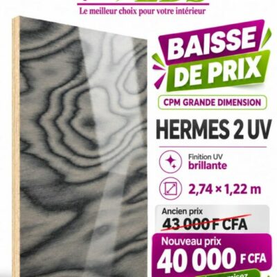 Promo CPM grande dimension Hermes 2 UV brillant : 40 000 F CFA au lieu de 43 000 F CFA – EDS